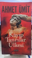 Kayıp Tanrılar Ülkesi -  Ahmet Ümit