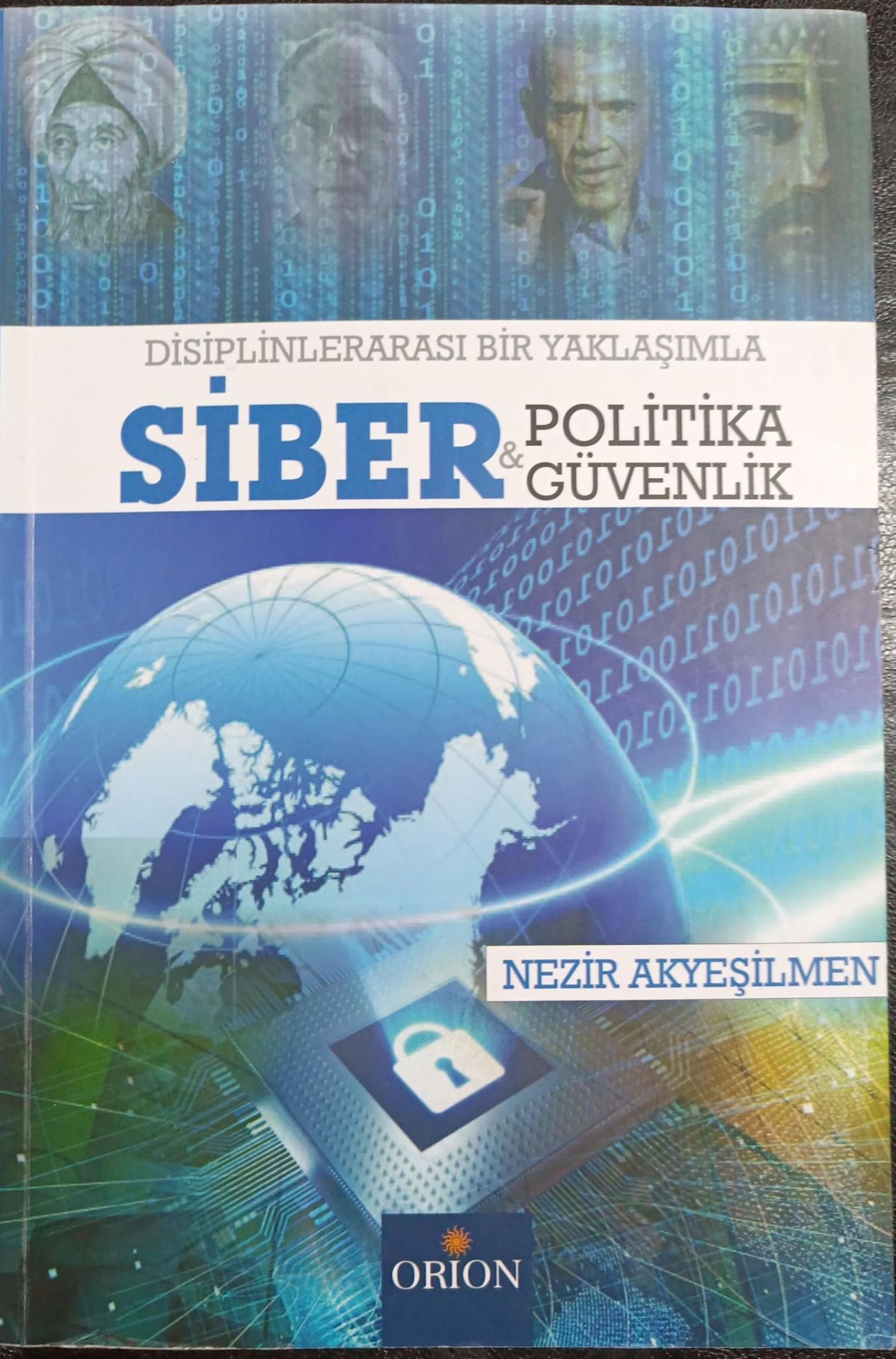 Siber Politika ve Siber Güvenlik - Nezir Akyeşilmen