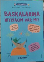 Filozof Çocuk - Başkalarına İhtiyacım Var Mı?