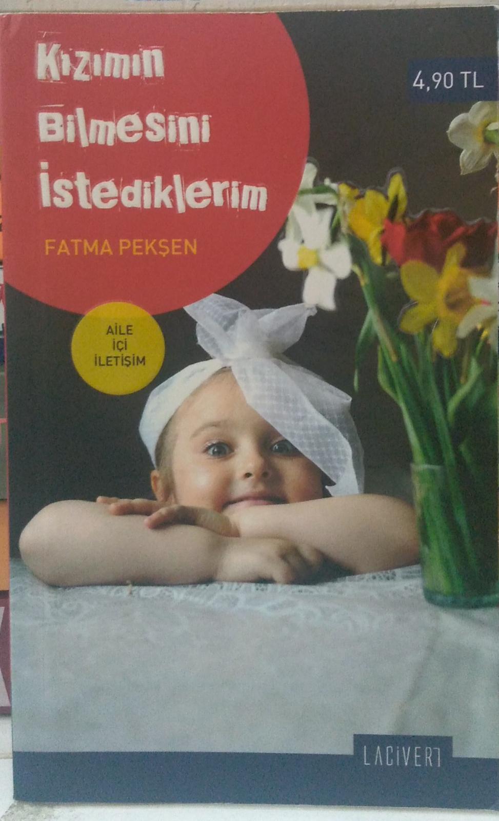 Kızımın Bilmesini İstediklerim