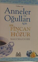Anneler ve Oğulları İçin Bir Fincan Huzur - Colleen Sell