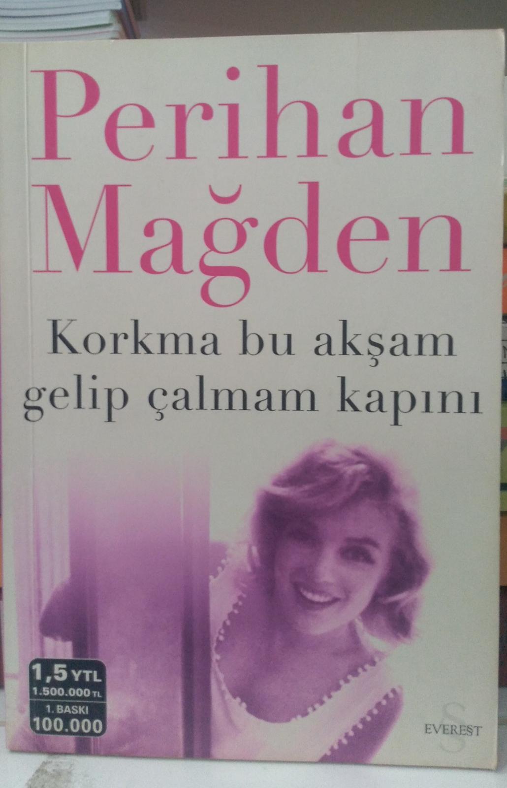 Korkma Bu Akşam Gelip Çalmam Kapını