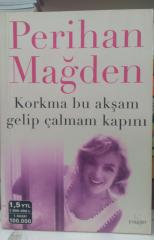 Korkma Bu Akşam Gelip Çalmam Kapını