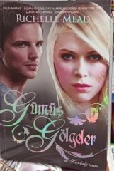 Gümüş Gölgeler - Richelle Mead