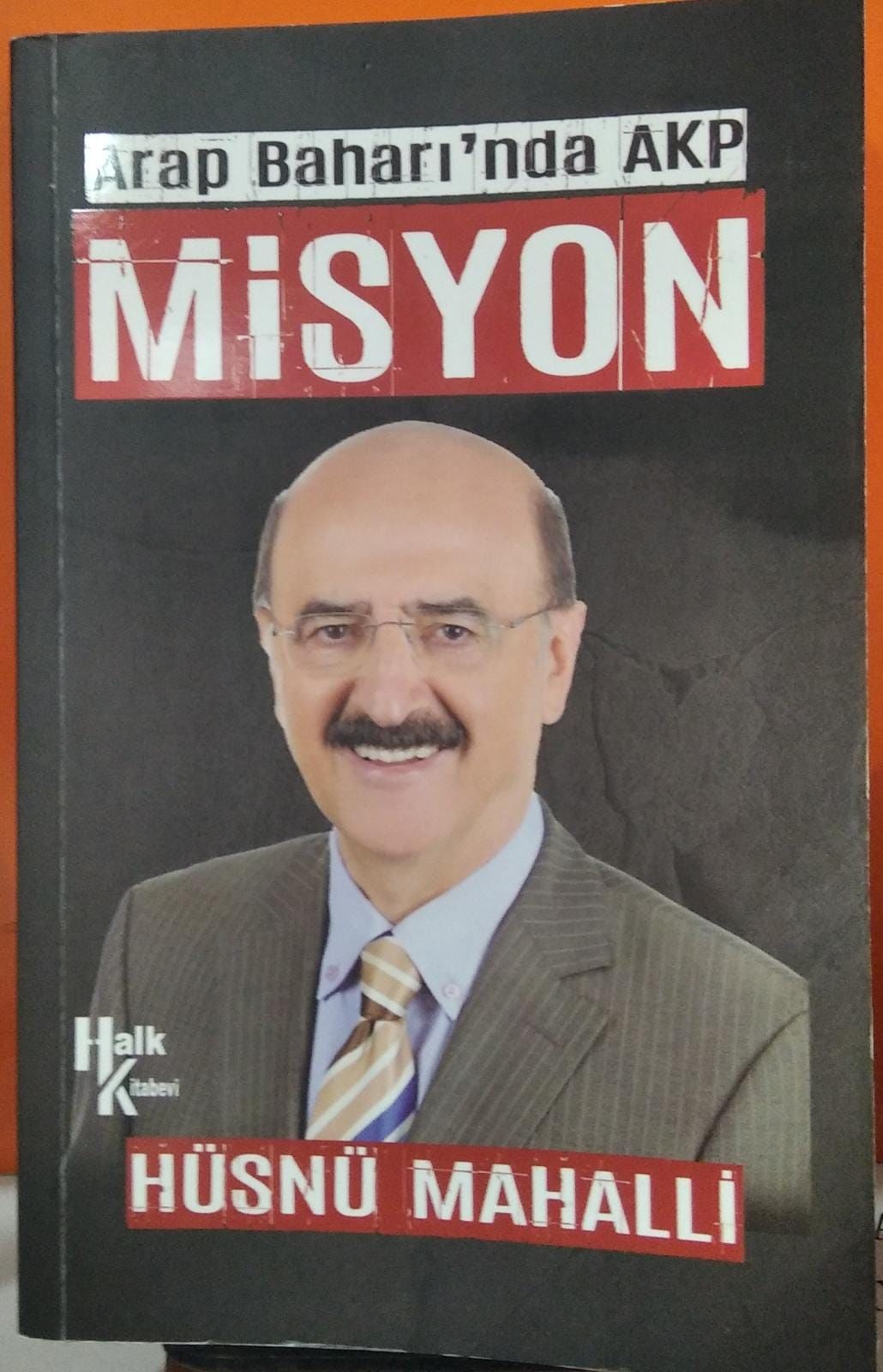 Arap Baharı'nda AKP Misyon - Hüsnü Mahalli - 2.EL