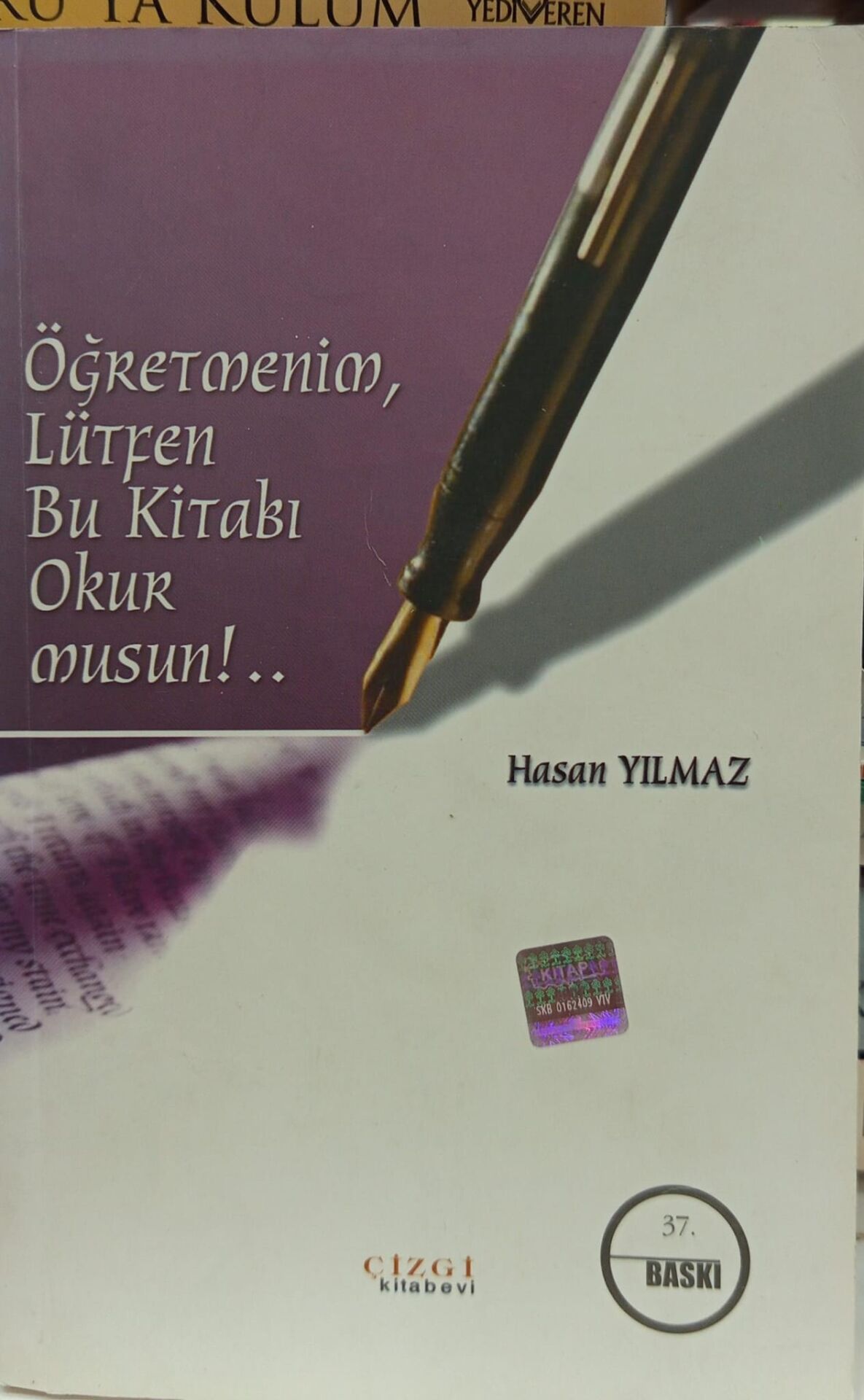 Öğretmenim, Lütfen Bu Kitabı Okur Musun!.. - Hasan Yılmaz