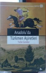 ANADOLU'DA TÜRKMEN AŞİRETLERİ