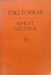 Eski Toprak - Behcet Necatigil (1965)
