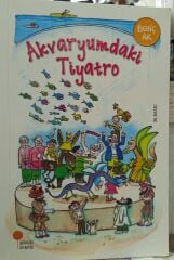 Akvaryumdaki Tiyatro - Behiç Ak