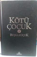 Kötü Çocuk 2 Büşra Küçük