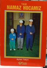 Tam Namaz Hocamız - Ayhan Yalçın