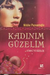 Kadınım Güzelim - Nilüfer Pazvantoğlu