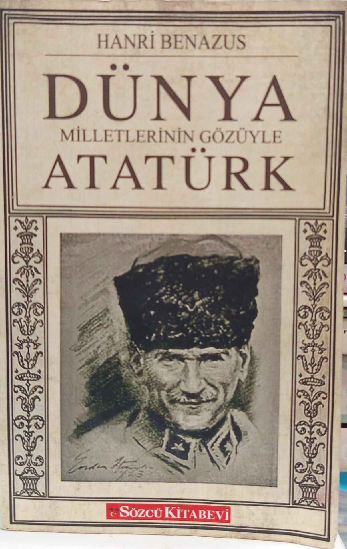 Dünya Milletlerinin Gözüyle Atatürk - Hanri Benazus