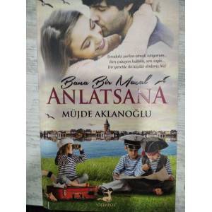 BANA BİR MASAL ANLATSANA