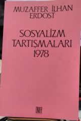 Sosyalizm Tartışmaları 1978 - MUZAFFER İLHAN ERDOST