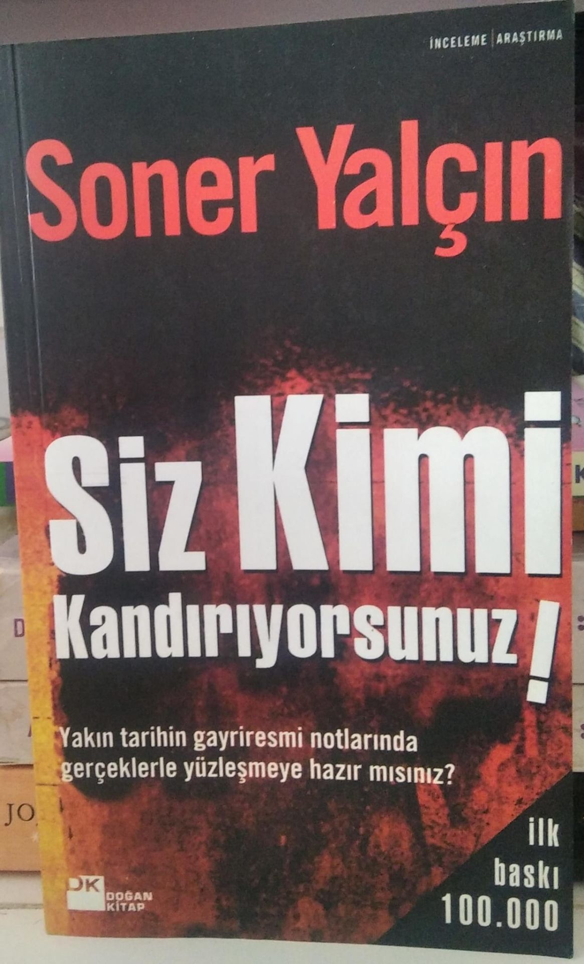 Siz Kimi Kandırıyorsunuz ! - Soner Yalçın