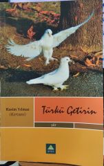 TÜRKÜ GETİRİN - RASİM YILMAZ