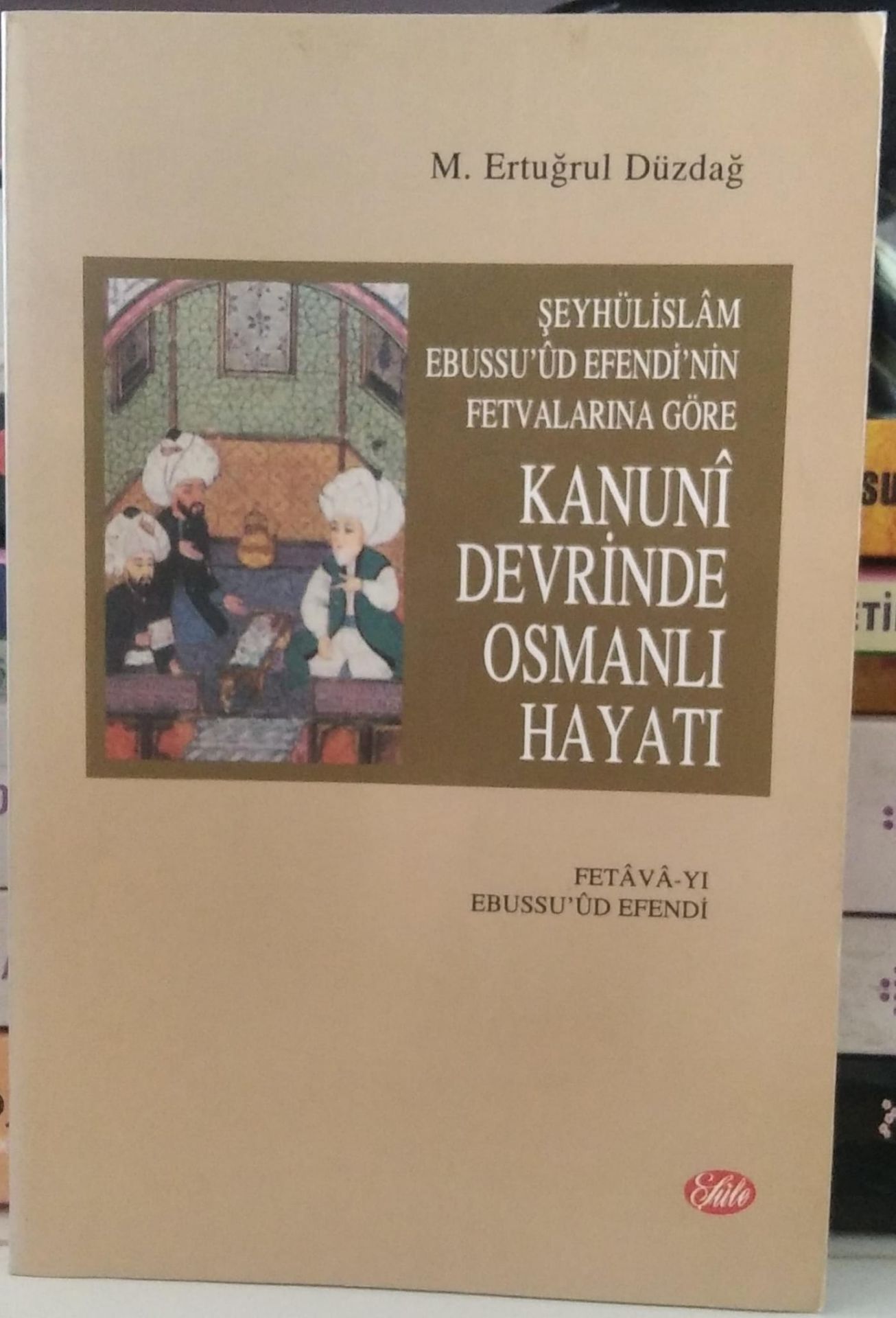 KANUNİ DEVRİNDE OSMANLI HAYATI