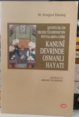 KANUNİ DEVRİNDE OSMANLI HAYATI
