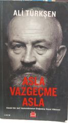 Asla Vazgeçme  Asla  - Ali Türkşen