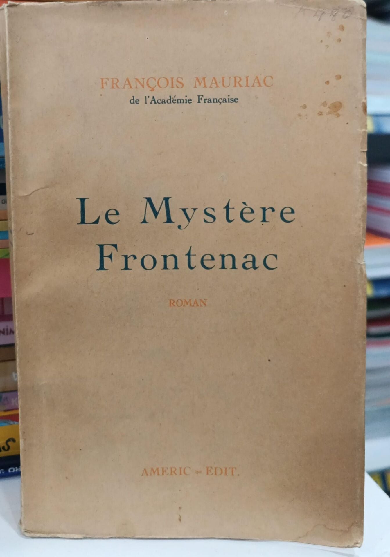 Le Mystere Frontenac - François Mauriac - Papier Pur Lin