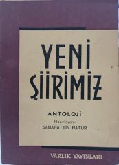 Yeni Şiirimiz Antoloji - Sabahattin Batur