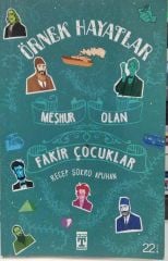 Örnek Hayatlar - Meşhur Olan Fakir Çocuklar