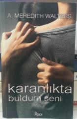 Karanlıkta Buldum