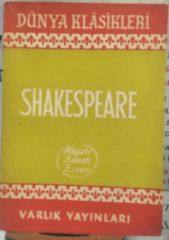 Shakespeare / Hayatı, Sanatı ve Eserleri - WILLIAM SHAKESPEARE