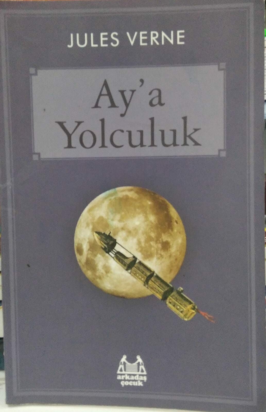 Ay'a Yolculuk -  Jules Verne