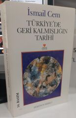 Türkiye'de Geri Kalmışlığın Tarihi - İsmail Cem