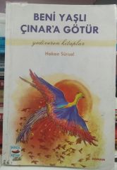 Beni Yaşlı Çınar’a Götür - Hakan Sürsal