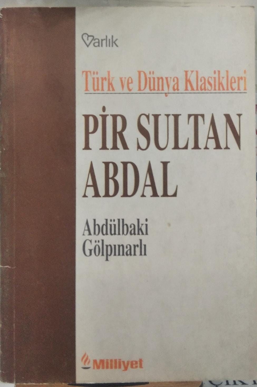 Türk ve Dünya Klasikleri Pir Sultan Abdal - Abdülbaki Gölpınarlı