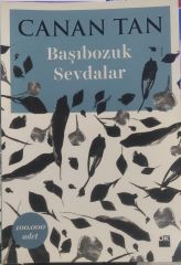 Başıbozuk Sevdalar - Canan Tan