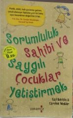 Sorumluluk Sahibi ve Saygılı Çocuklar Yetiştirmek - Gail Reichlin
