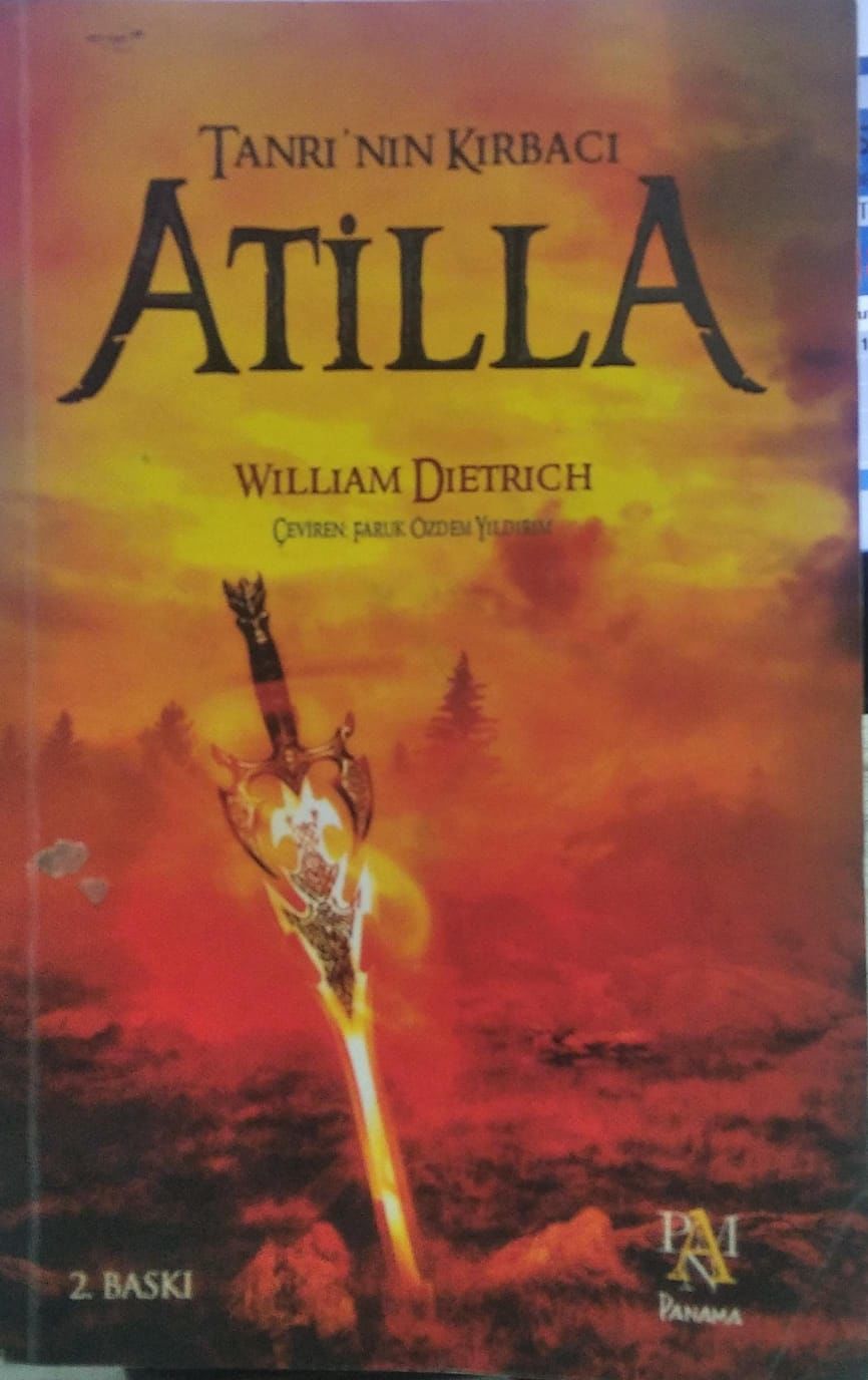 Tanrının Kırbacı Atilla - William Dietrich