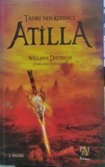 Tanrının Kırbacı Atilla - William Dietrich
