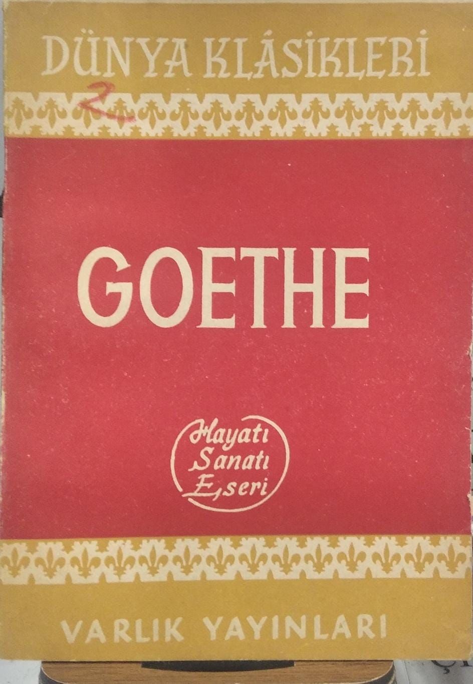 Goethe (Hayatı Sanatı Eseri) 1963 Basım