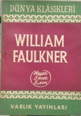 William Faulkner - Hayatı Sanatı Eserleri - 1963 Basım