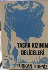 Taşra Kızının Deliceleri -Türkan İldeniz 1966