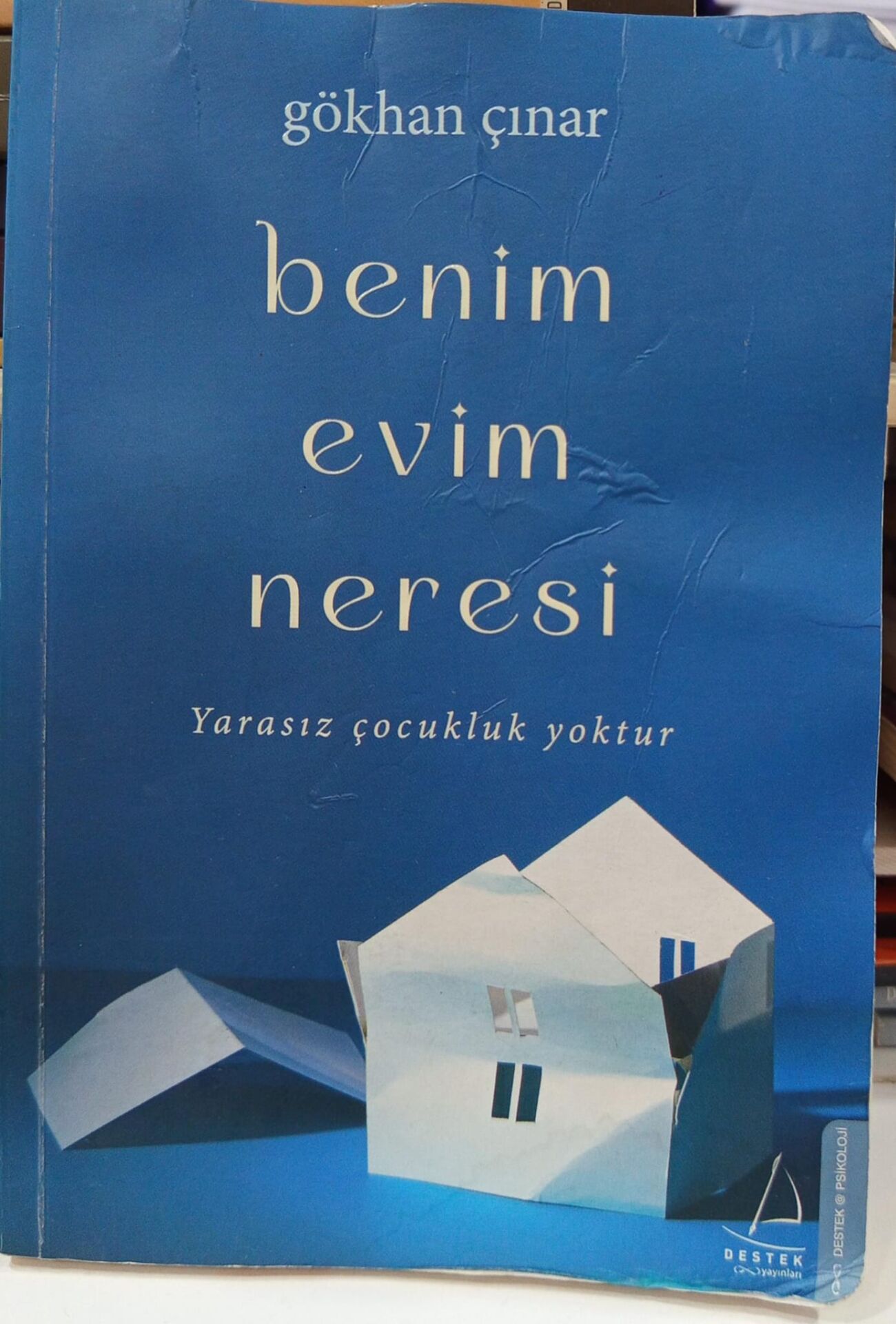 Benim Evim Neresi - Yarasız Çocuklar Yoktur / Gökhan Çınar