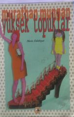 Yüksek Topuklar - Murathan Mungan