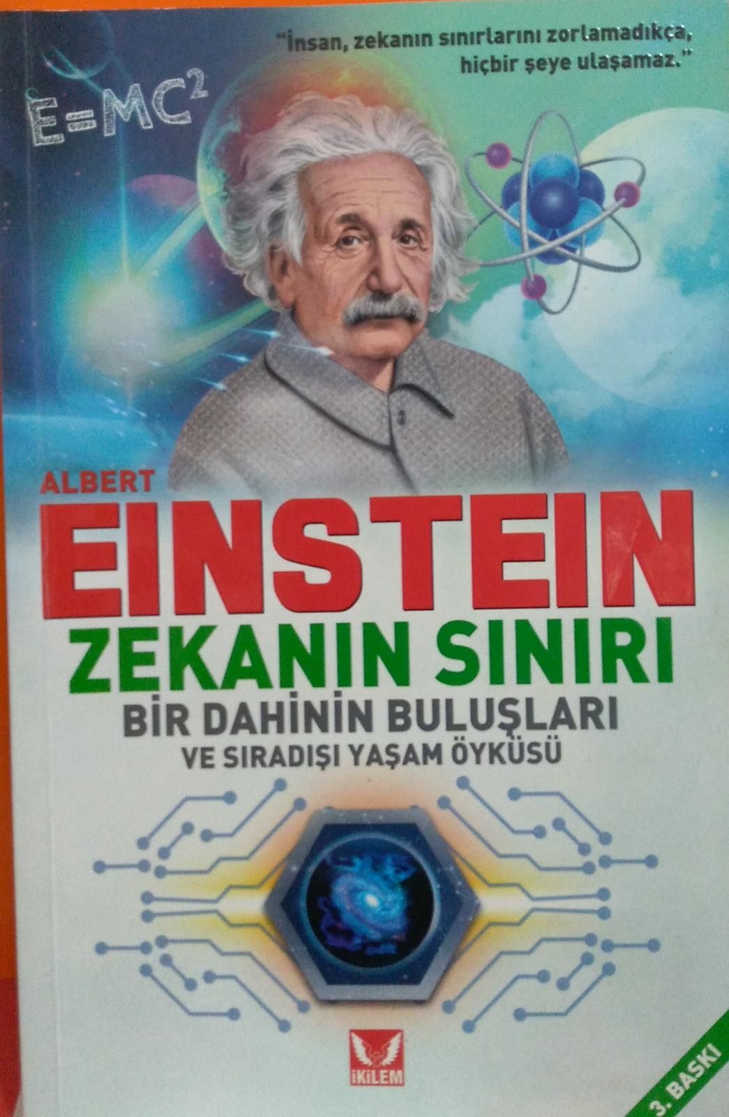 Albert Einstein: Zekanın Sınırı-Bir Dahinin Buluşları ve Sıra Dışı Yaşam Öyküsü