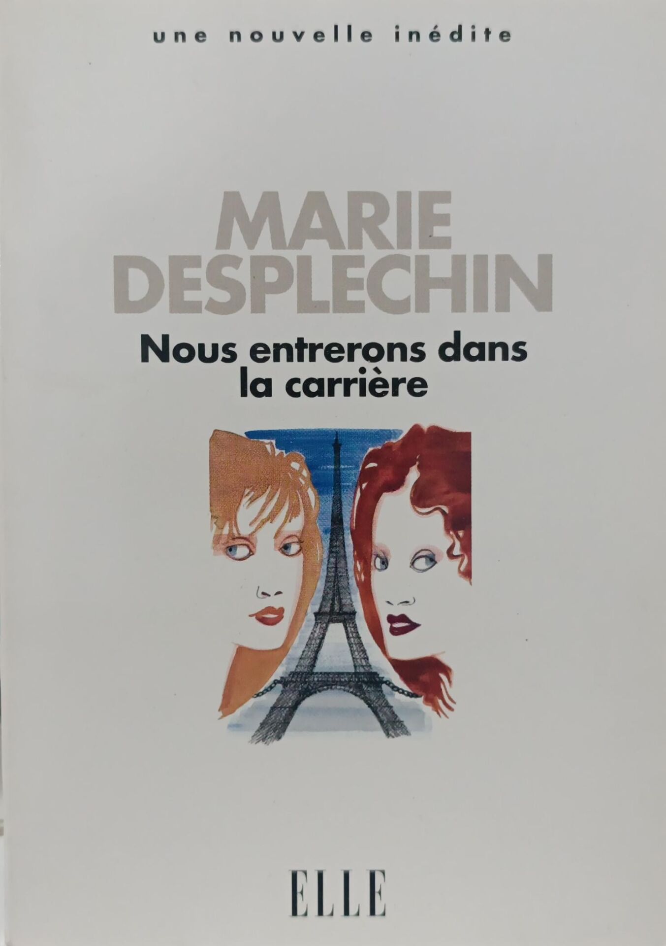 Marie Desplechin - Nous entrerons dans la carrière