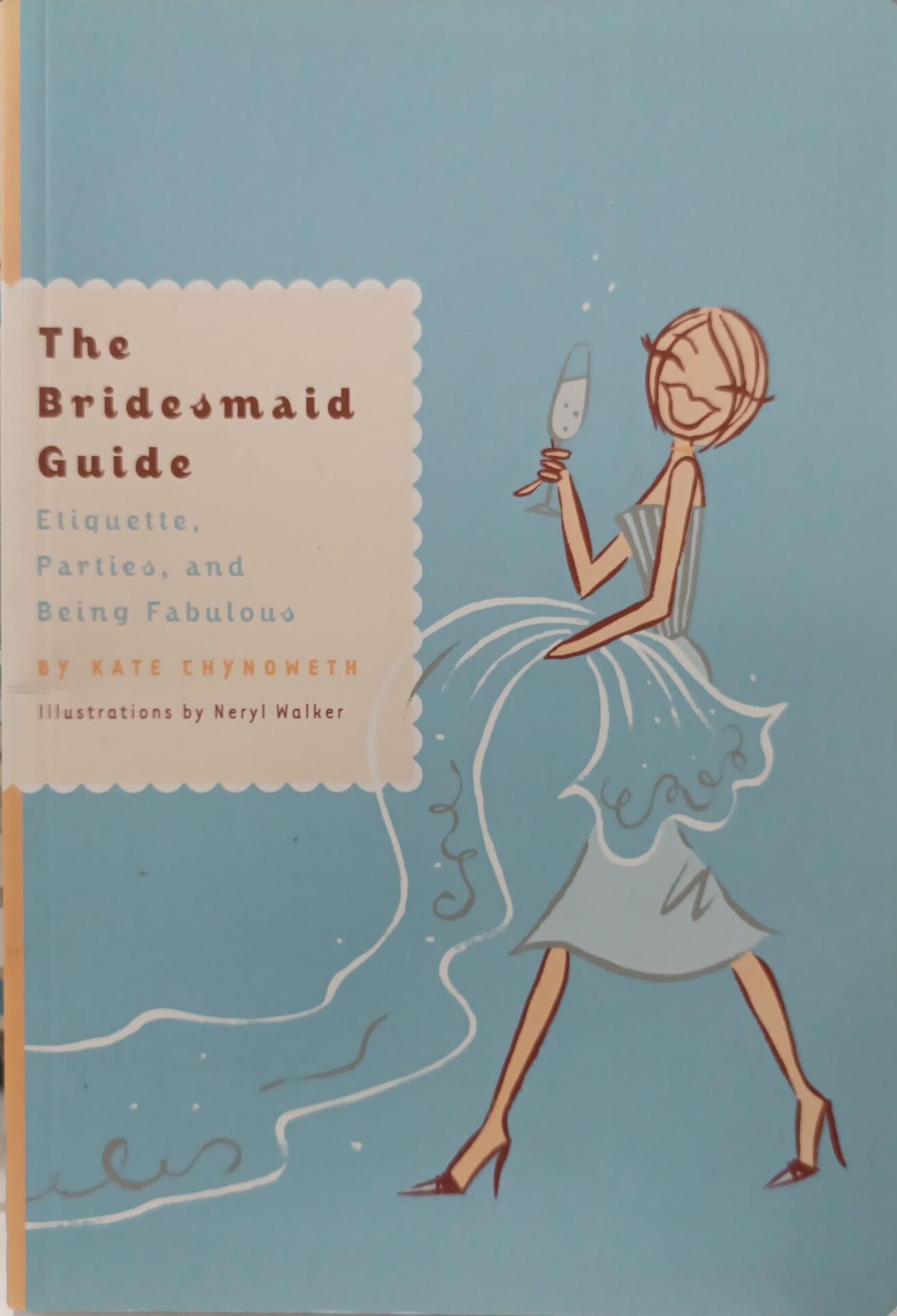 The Bridesmaid Guide - Kate Chynoweth
