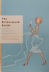The Bridesmaid Guide - Kate Chynoweth