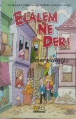 Elalem Ne Der!  Ömer Hacoğlu