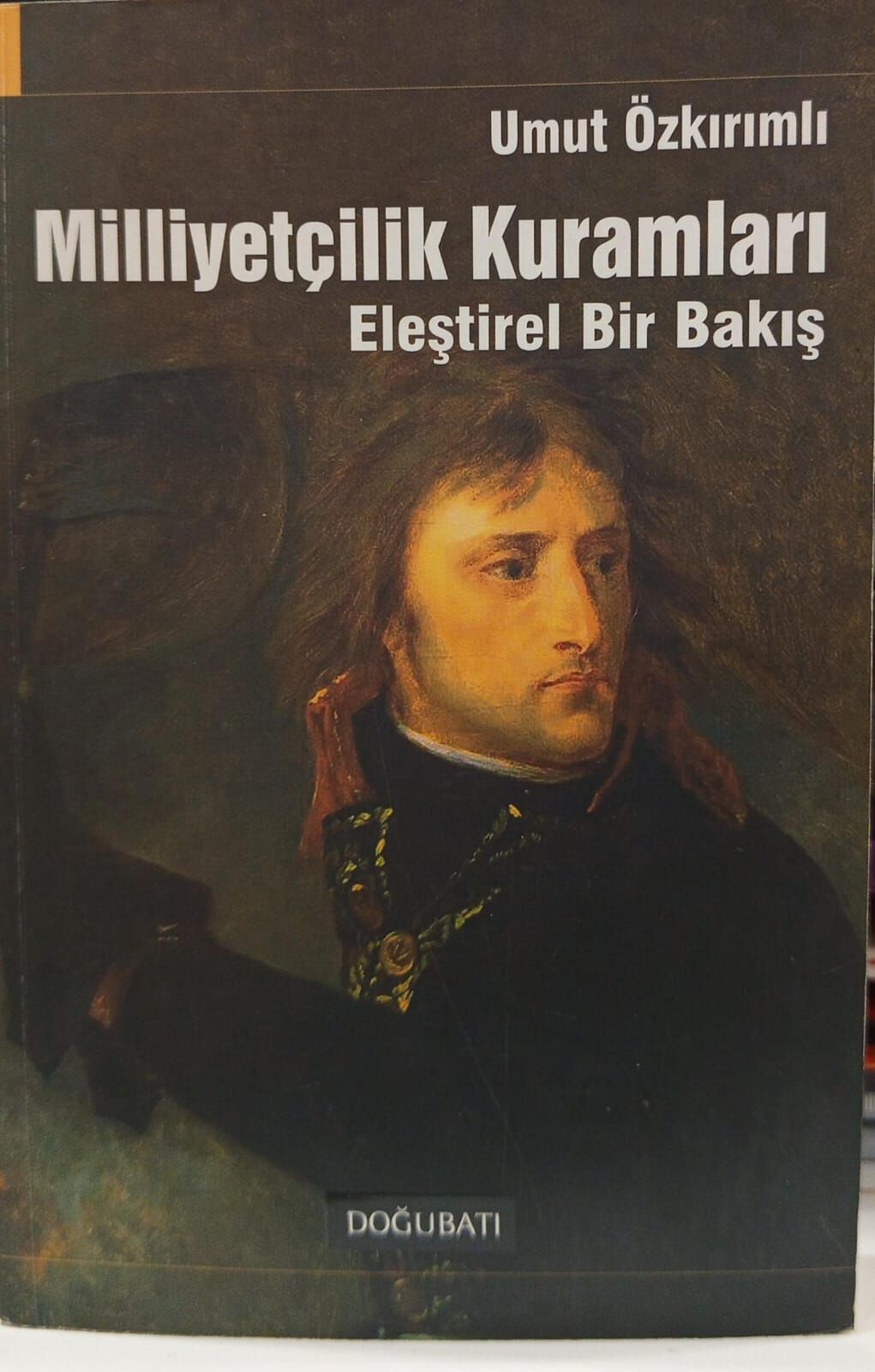 Milliyetçilik Kuramları - Umut Özkırımlı