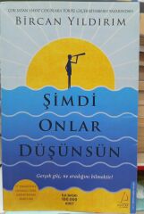 Şimdi Onlar Düşünsün -Gerçek Güç Ne Aradığını Bilmektir! / Bircan Yıldırım
