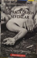 Toprağa Düşen Sevdalar - Vildan Yirmibeşoğlu